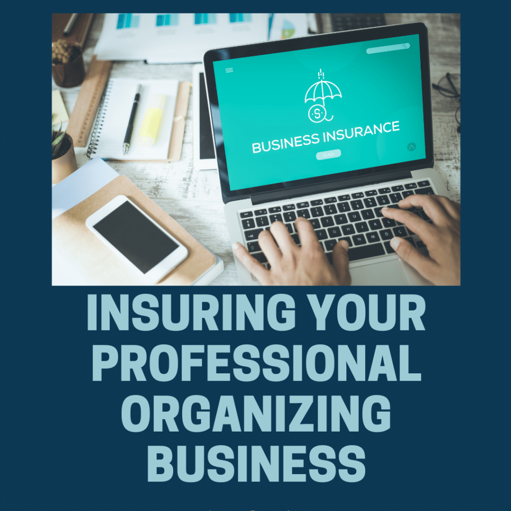 Photo Insuring Your Professional Organizing Business